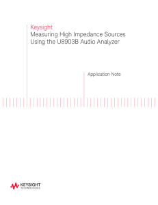 Keysight Measuring High Impedance Sources Using the U8903B