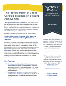 The Proven Impact of Board- Certified Teachers on Student