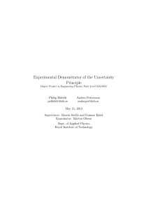 Experimental Demonstrator of the Uncertainty Principle