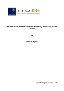Mathematical Biomedicine and Modeling Avascular Tumor Growth