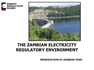 THE ZAMBIAN ELECTRICITY REGULATORY ENVIRONMENT