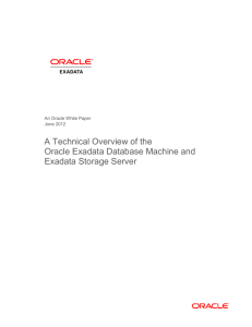 A Technical Overview of the Oracle Exadata Database Machine and
