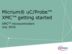 Micrium® µC/Probe™ XMC™ getting started