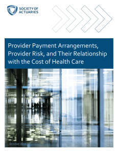 Provider Payment Arrangements, Provider Risk, and Their