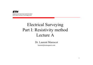 Electrical Surveying Part I: Resistivity method Lecture A