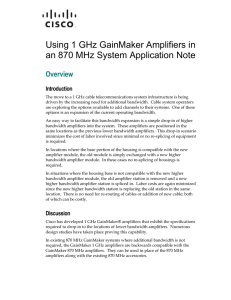 Using 1 GHz GainMaker Amplifiers in an 870 MHz System