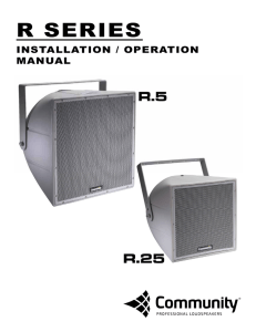 R.25 and R.5 Manual - Community Professional Loudspeakers