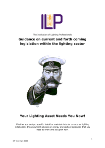 Guidance on current and forth coming legislation within the lighting