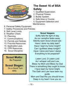 The Sweet 16 of BSA Safety Scout Motto: Scout Slogan: