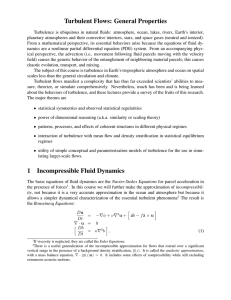 Turbulent Flows: General Properties 1 Incompressible Fluid Dynamics