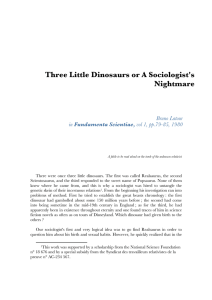 Three Little Dinosaurs or A Sociologist`s Nightmare