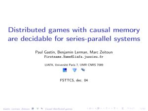 Distributed games with causal memory are decidable for series