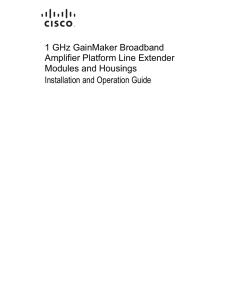 1 GHz GainMaker Broadband Amplifier Platform Line