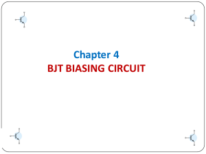 Chapter 4 BJT BIASING CIRCUIT