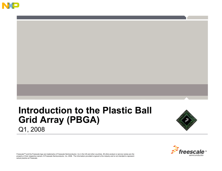 Introduction to the Plastic Ball Grid Array (PBGA) Customer