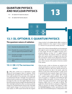 QUANTUM PHYSICS AND NUCLEAR PHYSICS 13.1 (SL oPTIoN B