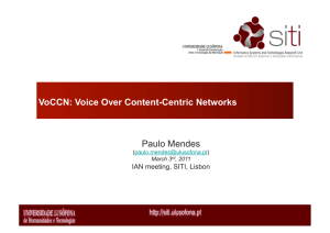 Paulo Mendes VoCCN: Voice Over Content-Centric