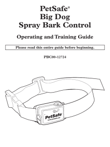 PetSafe® Big Dog Spray Bark Control Operating and Training Guide