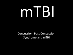 Concussion, Post Concussion Syndrome and mTBI