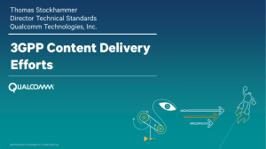 3GPP Content Delivery Efforts