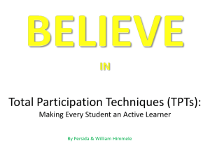 Total Participation Techniques (TPTs):