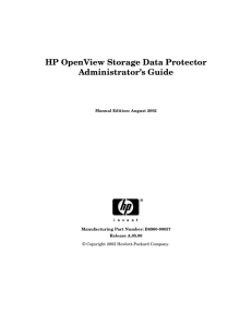 HP OpenView Storage Data Protector Administrator`s Guide