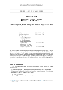 The Workplace (Health, Safety and Welfare) Regulations 1992. Made