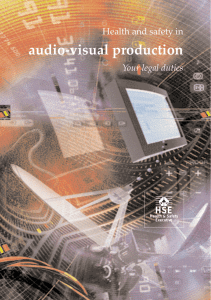 Health and safety in audio-visual production. Your legal duties