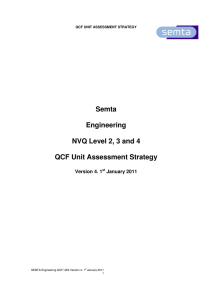 Semta Engineering NVQ Level 2, 3 and 4 QCF Unit Assessment