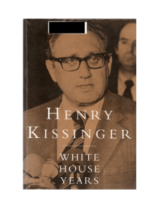 The White House Years, Henry A. Kissinger 1968-72
