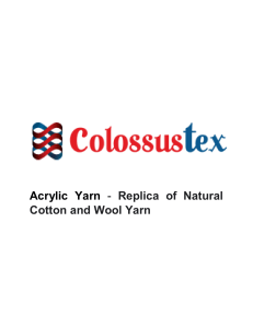 Acrylic Yarn - Replica of Natural Cotton and Wool Yarn - Colossustex