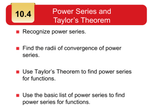 calculus 10.4 power series and Taylors Thm