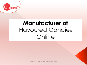 Manufacturer of Flavoured Candies Online -Shadani Group