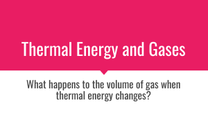 Thermal Energy and Gases