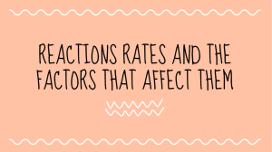 REACTIONS-RATES-AND-THE-FACTORS-THAT-AFFECT-THEM-GROUP-3