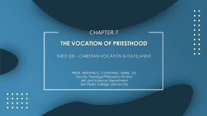 Chapter 7 & 8 - The Vocation of Priesthood and Consecrated Religious Life