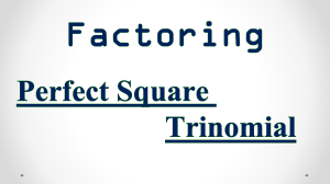 Factoring Perfect SQuare Trinomial