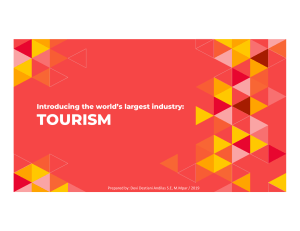 Introduction to the World Largest Industry : Tourism