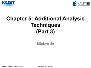 EE201 Ch5 Additional Analysis Techniques (Part 3) - Lecture