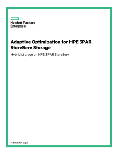 Adaptive Optimization for HPE 3PAR StoreServ Storage  Hybrid storage on HPE 3PAR StoreServ Technical white paper-4aa4-0867enw