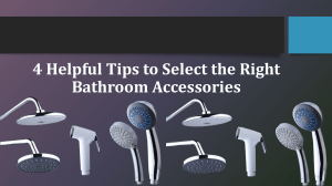 4 Helpful Tips to Select the Right Bathroom Accessories