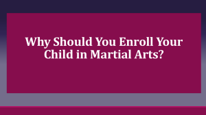 Why Should You Enroll Your Child in Martial Arts