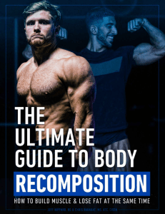 Jeff nippard The Ultimate Guide To Body Recomposition