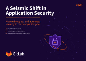 gitlab-seismic-shift-in-application-security-whitepaper