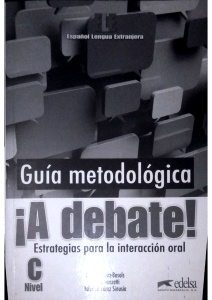 ¡A debate! Estrategias para la interaccion oral. nivel C Libro del profesor