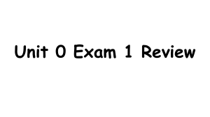 Unit 0 Exam 1 Review
