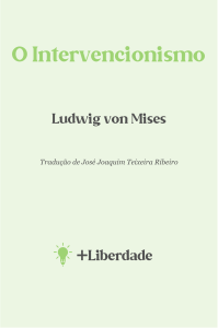 Ludwig Von Mises - O Intervencionismo