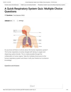 A Quick Respiratory System Quiz  Multiple Choice Questions - ProProfs Quiz