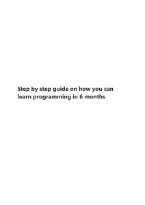 Step by step guide on how you can learn programming in 6 months