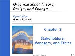 Chapter 2 Stakeholders, Managers, and Ethics